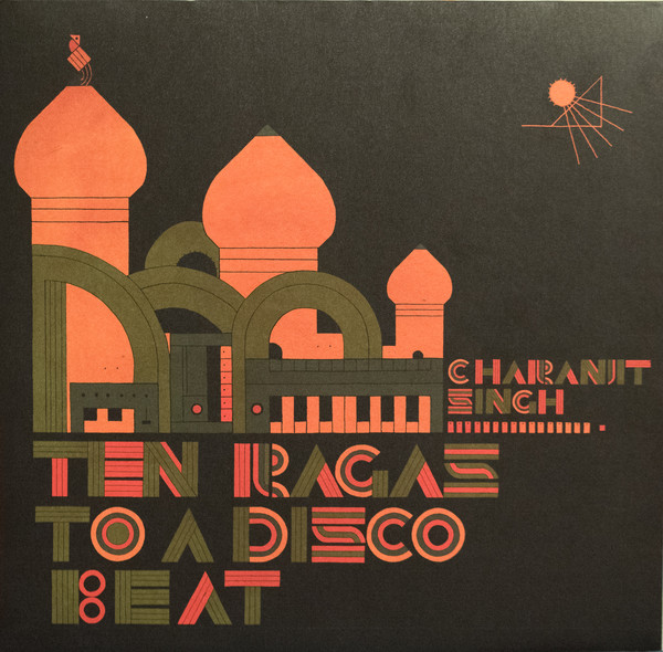 Charanjit Singh - Ten Ragas To A Disco Beat